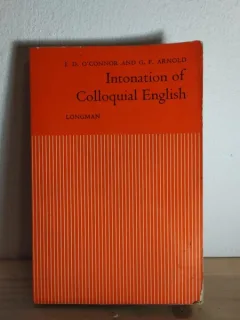 J. D. O Connor, G. F. Arnold - Intonation of Colloquial English