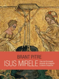 Isus mirele - Brant Pitre