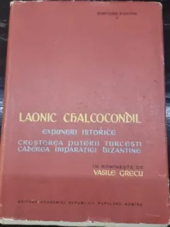 Laonic Chalcocondil - Expuneri Istorice