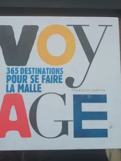 Francoise Chaffin - 365 destinations pour se faire la malle