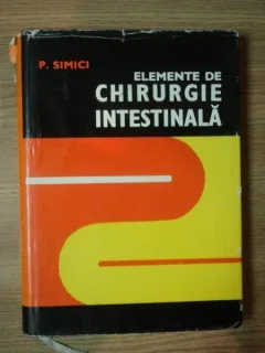 ELEMENTE DE CHIRURGIE INTESTINALA - P. SIMICI -1976