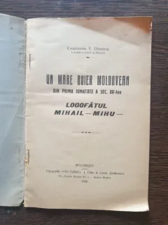 Constantin V. Dimitriu - Un mare boier moldovean din prima jumatate a sec. XV-lea Logofatul Mihail-Mihu