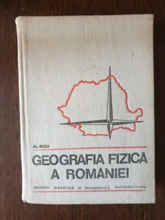 Al. Rosu - Geografia fizica a Romaniei