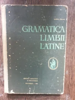 Maria Pirlog - Gramatica limbii latine