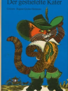 Der gestiefelte Kater - Grimm, ilustratii Regine Grube Heinecke