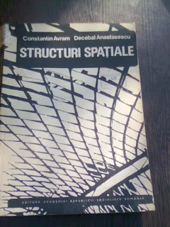 STRUCTURI SPATIALE - CONSTANTIN AVRAM