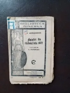 V. Veresaghin - Amintiri din Razboiul dela 1877