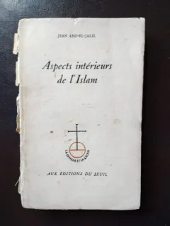 Jean Abd-El-Jalil - Aspects Interieurs de L'Islam