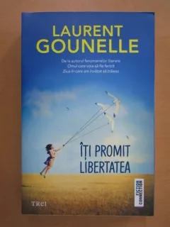 Iti promit libertatea - Laurent Gounelle