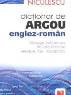 Dictionar de argou englez-roman - George Volceanov