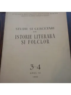 STUDII SI CERCETARI DE ISTORIE LITERARA SI FOLCLOR AN XI 3-4 1962