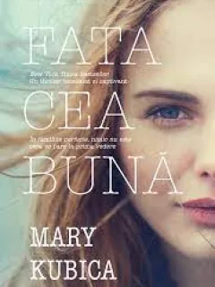 Fata cea Buna - Mary Kubica