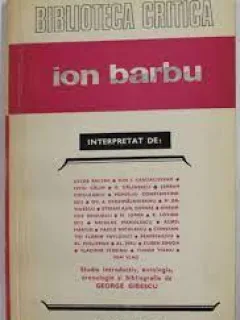 Ion Barbu interpretat de Cezar Baltag.................Tudor Vianu, editie de George Gibescu