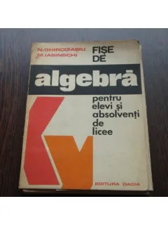 FISE DE ALGEBRA - N.CHIRCOIASIU