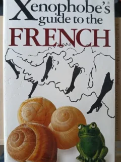 Xenophobe's Guide to The French - Nick Yapp