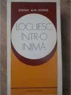 Locuiesc intr-o inima - Stefan Aug. Doinas