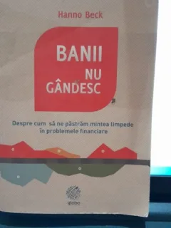 Banii nu gandesc - Hanno Beck