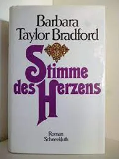 Stimme des Herzens - Barbara Taylor Bradford