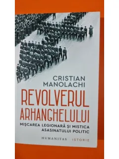 Revolverul Arhanghelului - Cristian Manolachi