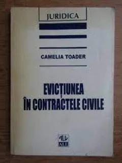 Evictiunea in contractele civile - Camelia Toader