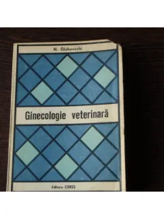 GINECOLOGIE VETERINARA - N. GLUHOVSCHI