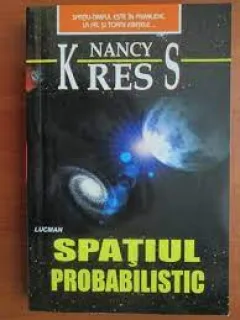 Spatiul probabilistic - Nancy Kress