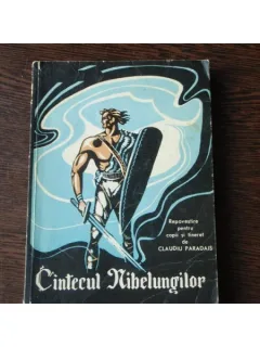 CINTECUL NIBELUNGILOR - CLAUDIU PARADIS