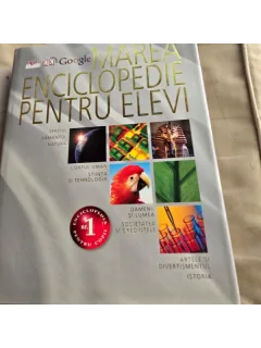 Marea Enciclopedie pentru Elevi (Spatiul , Pamantul , Natura , Corpul Uman , Stiinta si Tehnologia , Oamenii si Lumea , Societatea si Credintele , Artele si Divertismentul , Istoria)