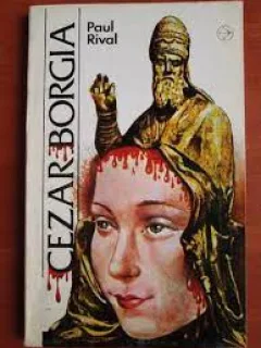 Cezar Borgia - Paul Rival