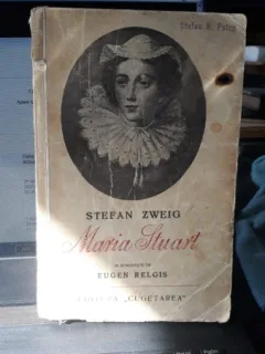 Maria Stuart - Stefan Zweig (Prima Editie)