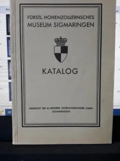Furstl. Hohenzollernsches Museum SIGMARINGEN - Katalog