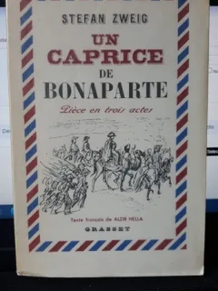 Un Caprice de Bonaparte - Stefan Zweig