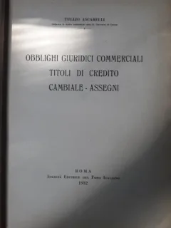 Obblighi Giuridici Commerciali Titoli di Credito Cambiale Assegni - Tullio Ascarelli
