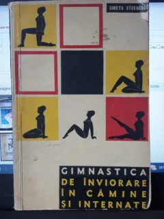 Gimnastica de Inviorare in Camine si Internate - Gineta Stoenescu