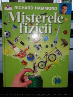 Misterele Fizicii - Richard Hammond