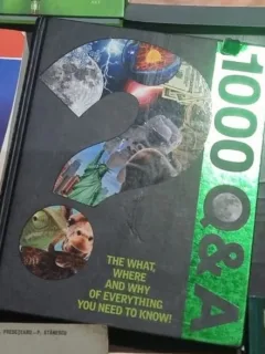1000 Q&A. The What, Where and Why of Everything you Need to Know!