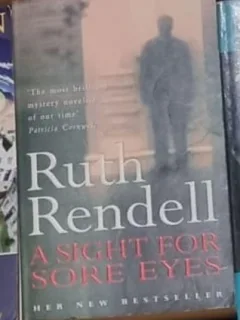 Ruth Rendell - A Sight For Sore Eyes