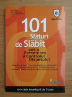 101 sfaturi de slabit pentru prevenirea si controlul diabetului - Anne Daly
