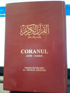 Coranul, araba- romana. Traducere George Grigore