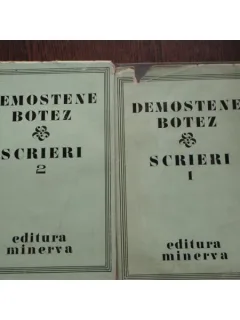 SCRIERI - DEMOSTENE BOTEZ - 2 VOLUME