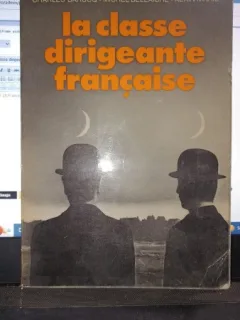 La classe dirigeante francaise - Pierre Birnbaum
