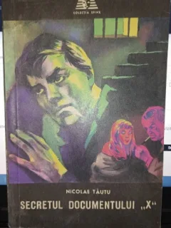 Secretul documentului X -  Nicolae Tautu (Colectia Sfinx)