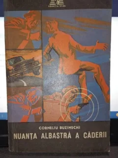 Nuanta albastra a caderii - Corneliu Buzinschi (Colectia Sfinx)