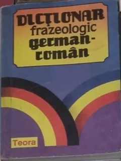 Alexandru Roman - Dictionar Frazeologic German-Roman