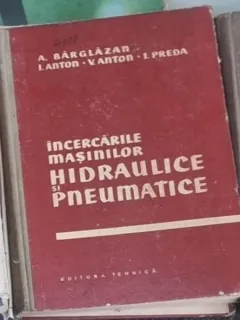 A. Barglazan - Incercarile Masinilor Hidraulice si Pneumatice
