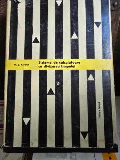 W. J. Karplus - Sisteme de Calculatoare cu Divizara Timpului