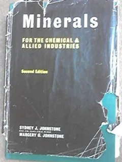 Sydney J. Johnstone, Margery G. Johnstone - Minerals for the Chemical and Allied Industries
