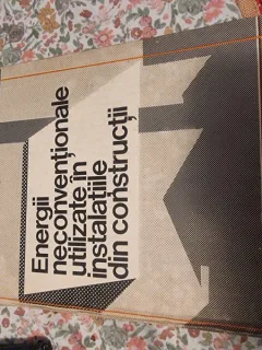ENERGII NECONVENTIONALE UTILIZATE IN INSTALATIILE DIN CONSTRUCTII