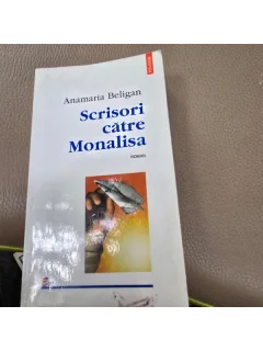 Scrisori catre Monalisa - Anamaria Beligan