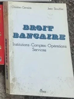 Christian Gavalda, Jean Stoufflet - Droit Bancaire
